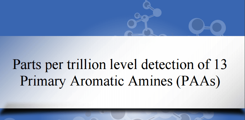 Image of Jordi Labs Case Study on Primary Aromatic Amines (PAAs) Detection