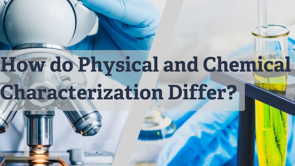 How do physical and chemical characterization differ - featured image